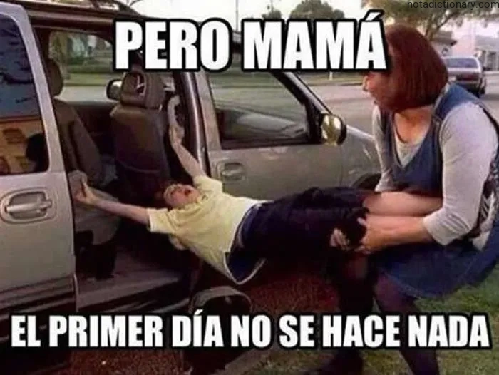 Learn Spanish With Memes: El Primer Día No Se Hace Nada