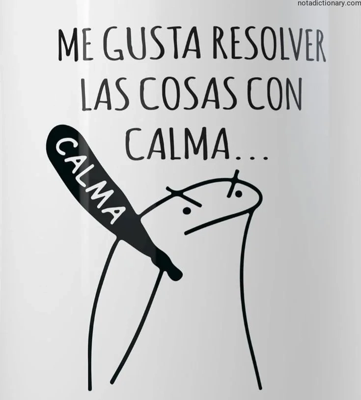 Learn Spanish With Memes: Las Cosas Con Calma
