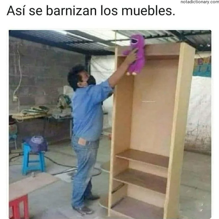 Learn Spanish With Memes: Barnizar Muebles