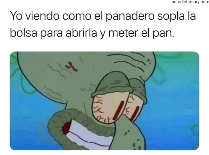 Learn Spanish With Memes: El Panadero Sopla