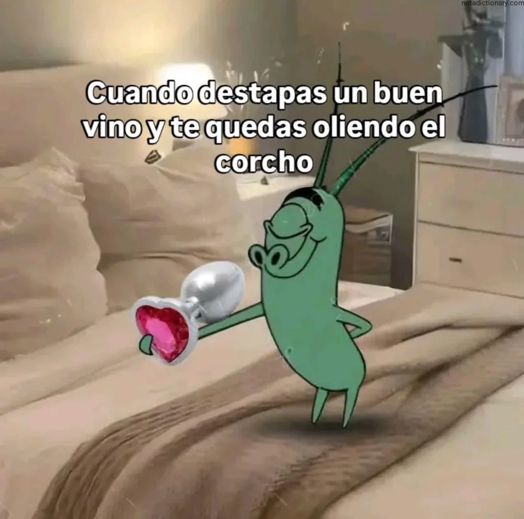 Plankton from SpongeBob smelling a wine cork representing the Spanish phrase Cuando destapas un buen vino y te quedas oliendo el corcho when speaking about enjoying small pleasures